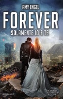 Forever. Solamente Io E Te