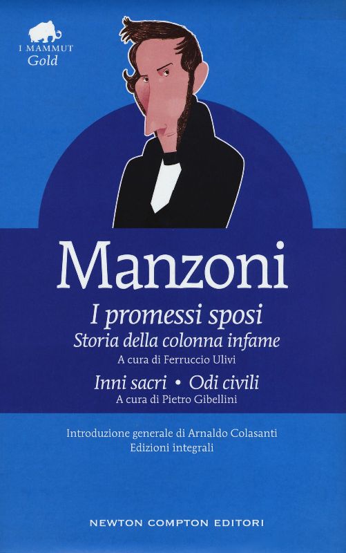 I promessi sposi-Storia della colonna infame-Inni sacri-Odi civili