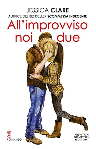 All'improvviso noi due (The Wyoming Cowboy Series Vol. 1)