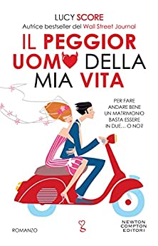 Il peggior uomo della mia vita