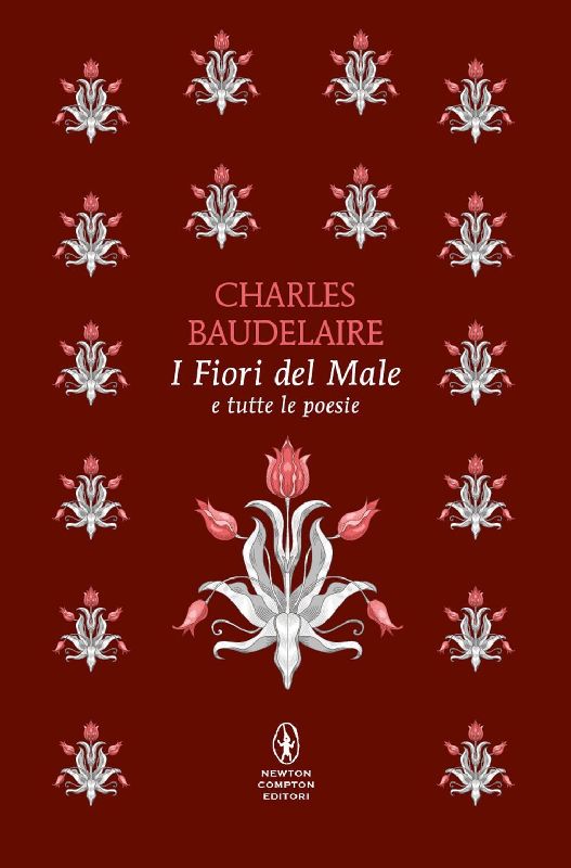 I fiori del male e tutte le poesie. Testo francese a fronte