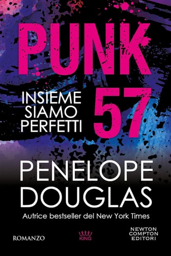 Punk 57. Insieme siamo perfetti (King)