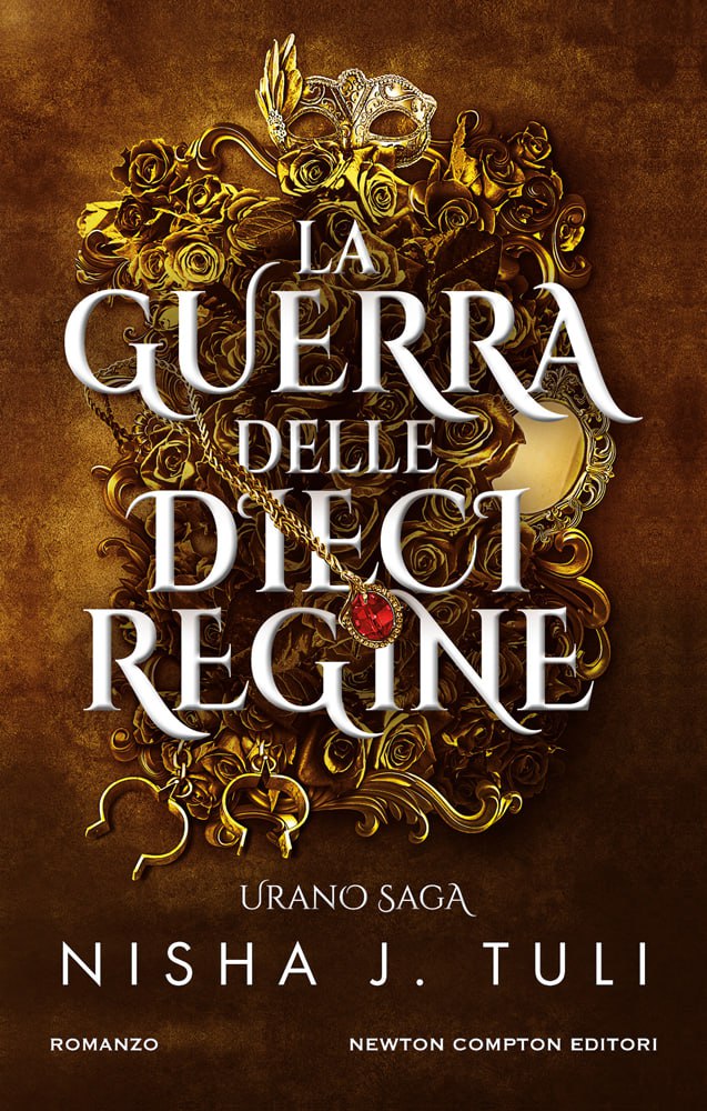 La Guerra Delle Dieci Regine. Urano Saga