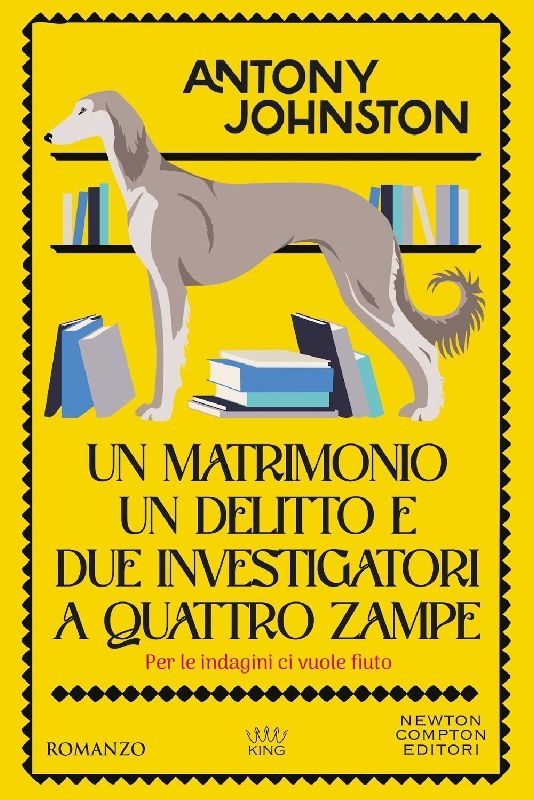 Un matrimonio, un delitto e due investigatori a quattro zampe