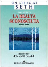 Nel mondo delle realtà possibili. Un libro di Seth