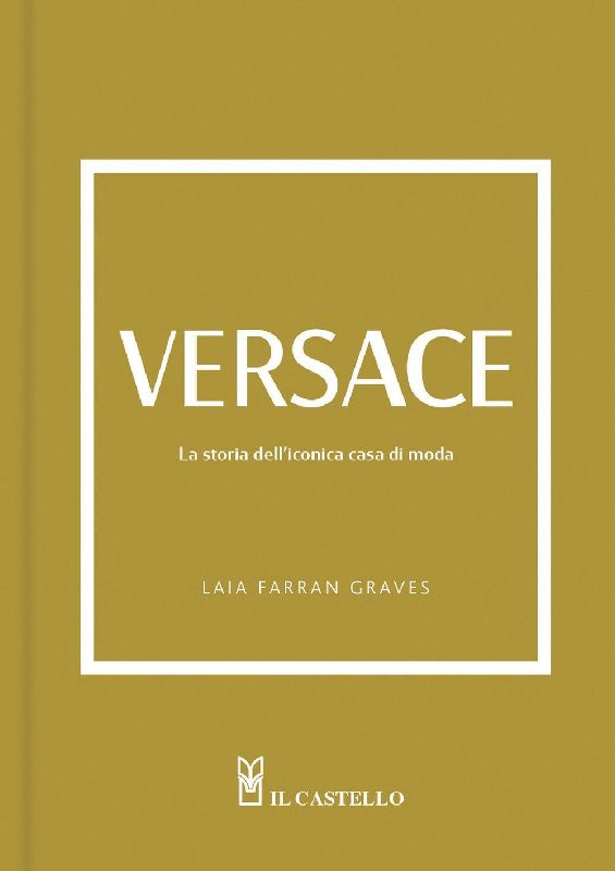 Versace. La storia dell'iconica casa di moda