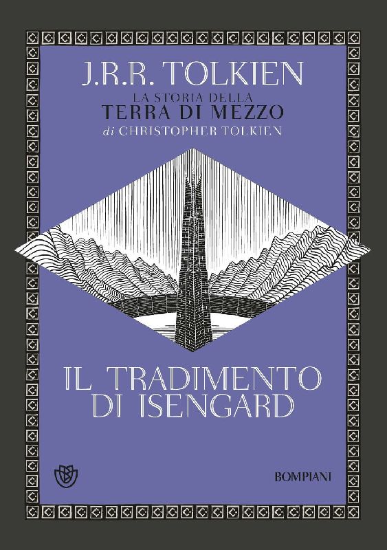 Il tradimento di Isengard. La storia della Terra di Mezzo