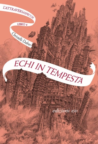 Echi in tempesta. L'Attraversaspecchi (Vol. 4)