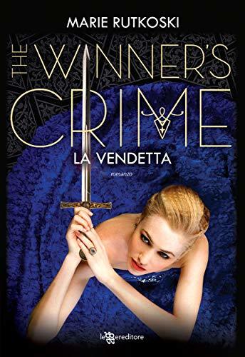 The Winner's Crime. La Vendetta