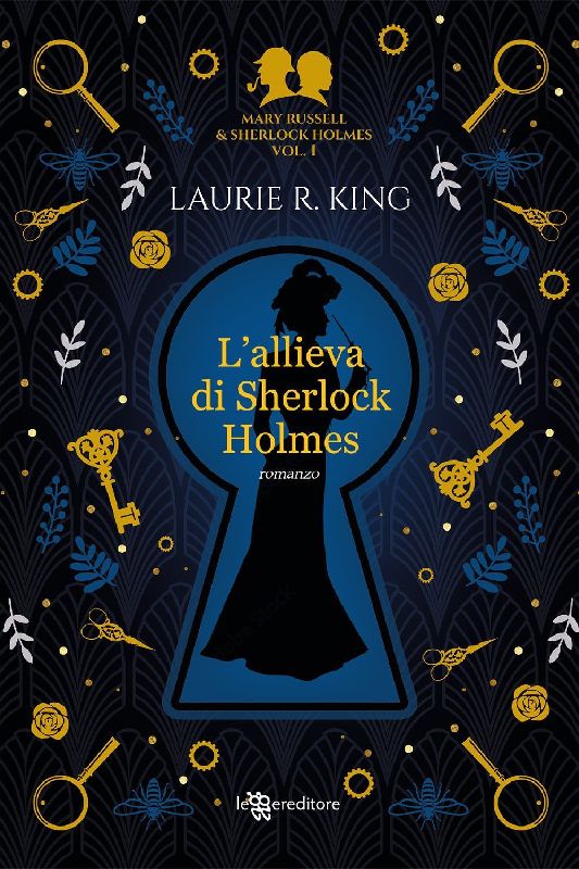 L'allieva di Sherlock Holmes. Mary Russell and Sherlock Holmes. Vol. 1