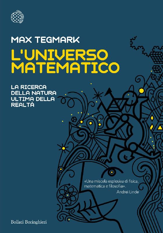 L' universo matematico. La ricerca della natura ultima della realtà
