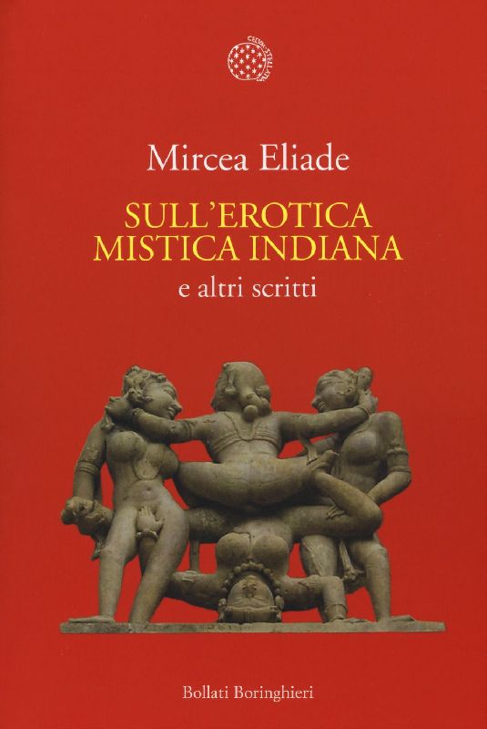 Sull'erotica mistica indiana e altri scritti