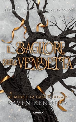 Il bagliore della vendetta. Re Mida e la