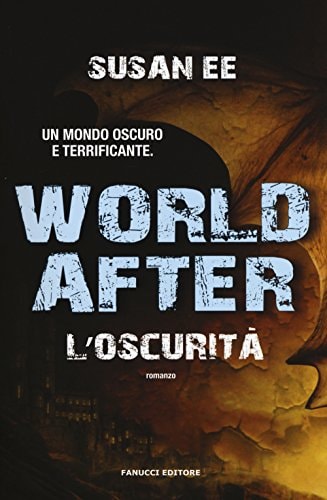 World After. L'oscurità