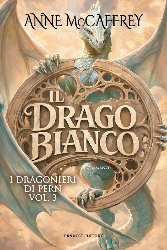 Il drago bianco. I Dragonieri di Pern. Vol. 3
