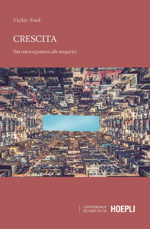 Crescita. Dai microrganismi alle megalopoli
