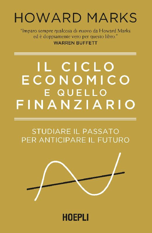Il ciclo economico e quello finanziario. Studiare il passato per anticipare il futuro