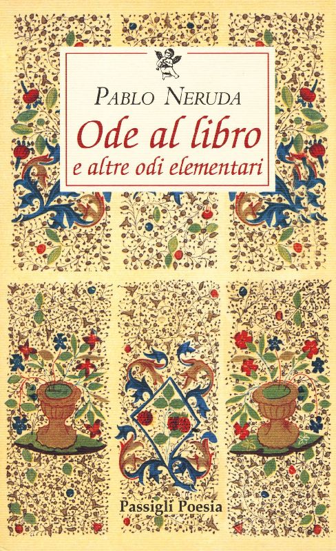 Ode al libro e altre odi elementari. Testo spagnolo a fronte