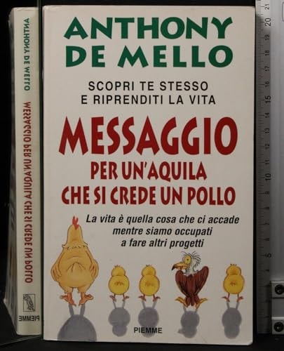 Messagio Per Un'Aquila Che Si Crede Un Pollo