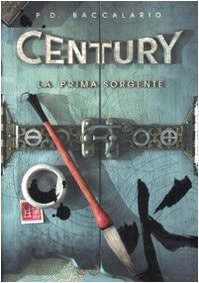 La prima sorgente. Century vol. 4