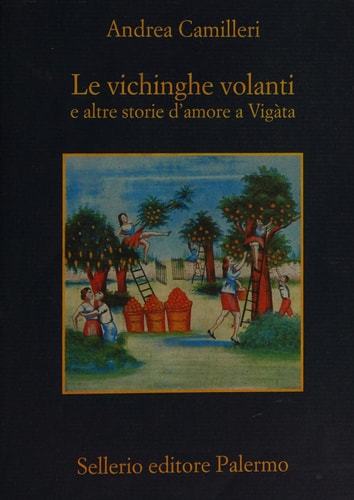 Le vichinghe volanti e altre storie d'amore a Vigata