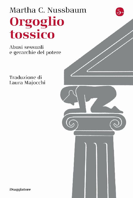 Orgoglio tossico. Abusi sessuali e gerarchie del potere