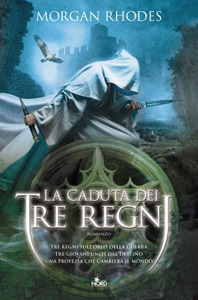 La caduta dei tre regni: La saga dei Tre Regni [vol. 1]