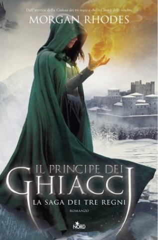Il principe dei ghiacci. La saga dei tre regni