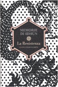 La Resistenza. Memorie di Idhun