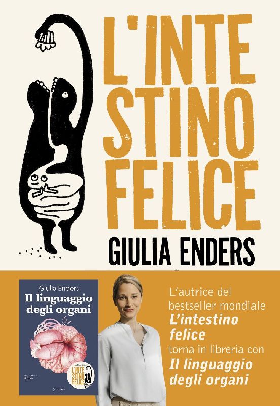 L' intestino felice. I segreti dell'organo meno conosciuto del nostro corpo
