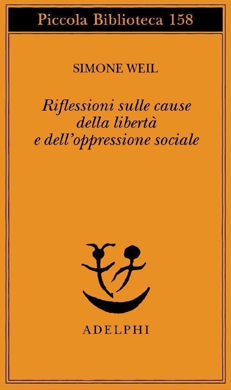 Riflessioni sulle cause della libertà e dell'oppressione sociale