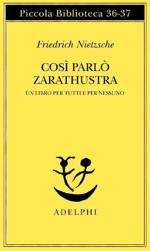 Così parlò Zarathustra. Un libro per tutti e per nessuno
