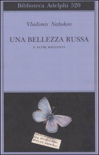 Una bellezza russa e altri racconti