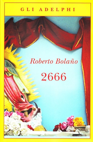 2666 LA Parte Dei Delitti LA Parte DI Arcimboldi