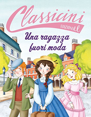 Una ragazza fuori moda da Louisa May Alcott