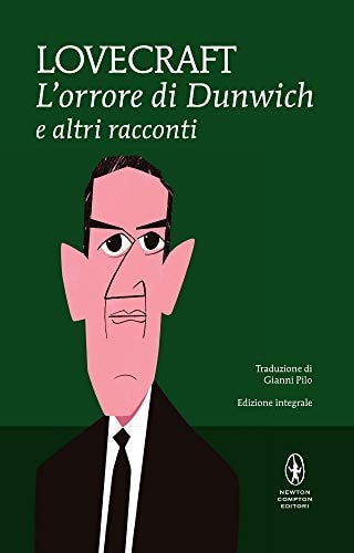 L'orrore di Dunwich e altri racconti. Ediz. integrale