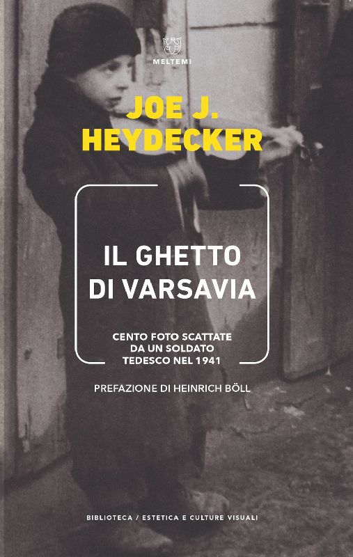 Il ghetto di Varsavia. Cento foto scattate da un soldato tedesco nel 1941