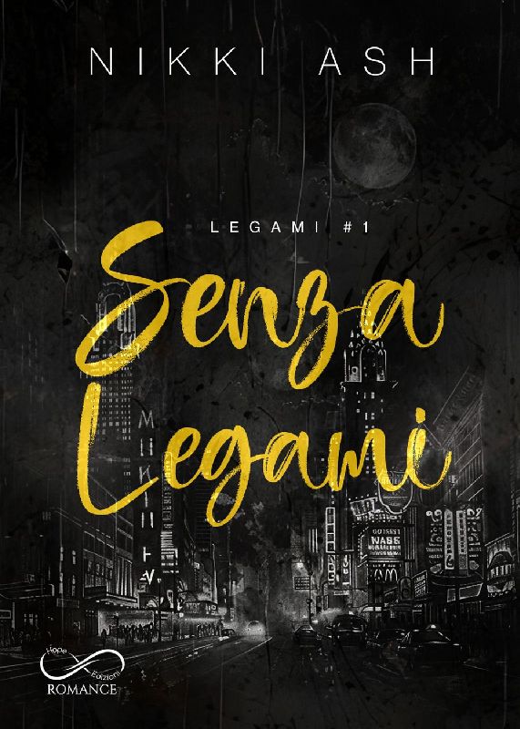 Senza legami. Legami. Vol. 1