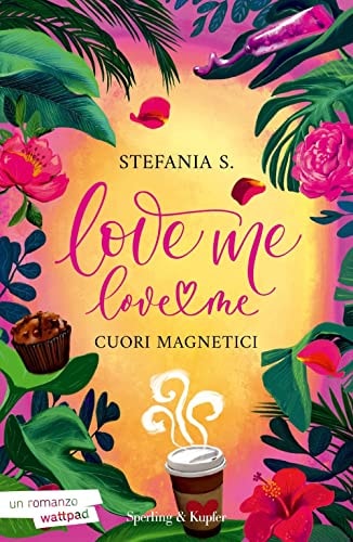 Cuori magnetici. Love me love me (Vol. 1) (Original Tascabili Sperling)