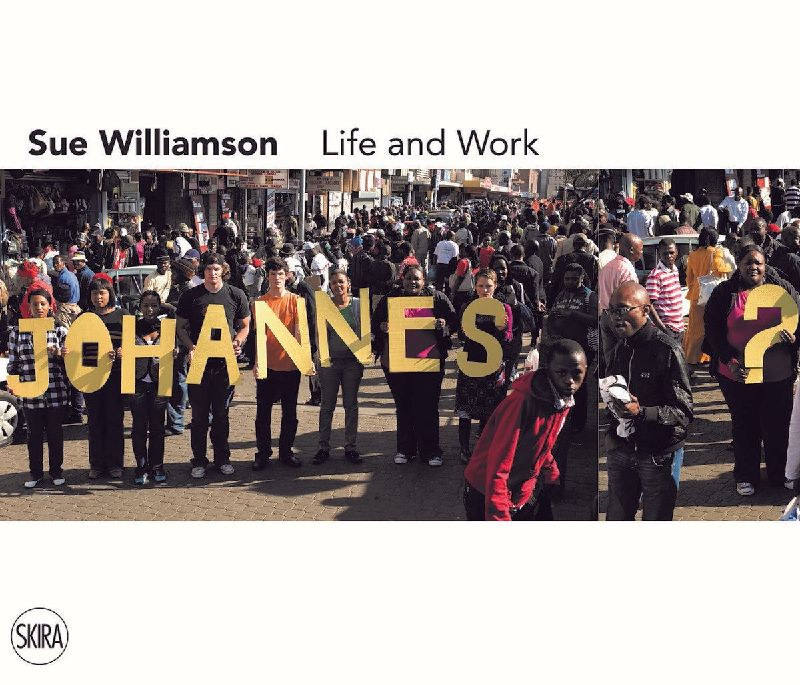 Sue Williamson: Life and Work