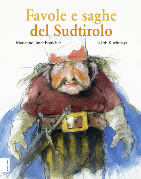 Favole e saghe del Sudtirolo