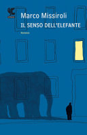 Il senso dell'elefante (Narratori della Fenice)