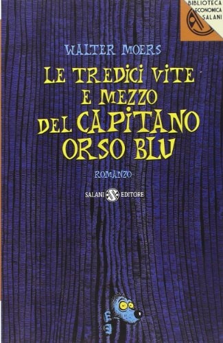Le tredici vite del capitano Orso Blu