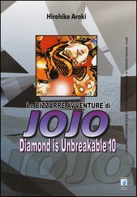 Diamond is unbreakable. Le bizzarre avventure di Jojo. Vol. 10