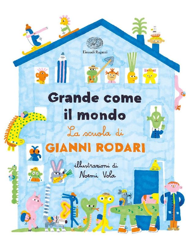 Grande come il mondo. La scuola di Gianni Rodari