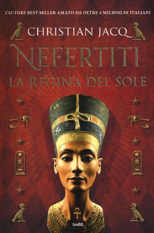 Nefertiti. La regina del sole