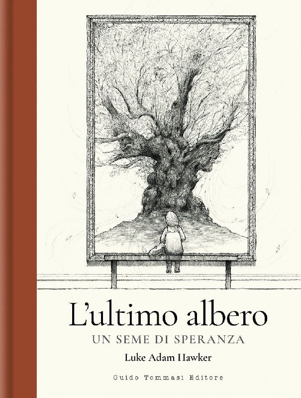 L' ultimo albero. Un seme di speranza