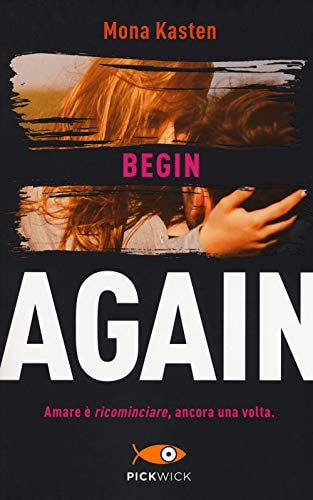 Begin again. Ediz. italiana (Pickwick)