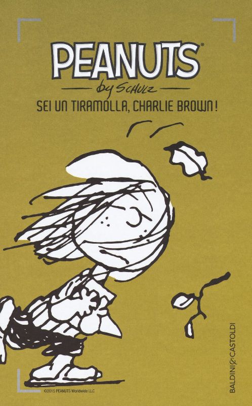 Sei un tiramolla Charlie Brown!