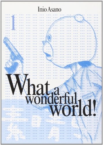 What a wonderful world! vol. 1
